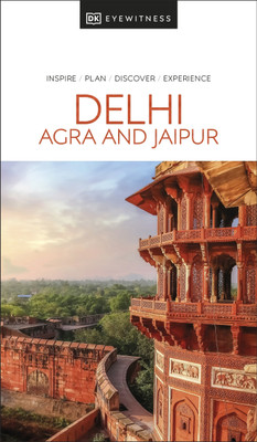 DK Delhi, Agra and Jaipur(English, Paperback, DK Travel)