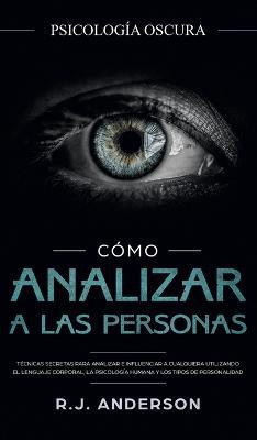 Como analizar a las personas(Spanish, Hardcover, Anderson R J)