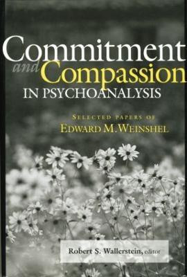 Commitment and Compassion in Psychoanalysis(English, Paperback, unknown)