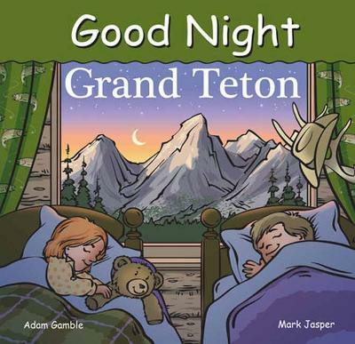Good Night Grand Teton(English, Board book, Gamble Adam)
