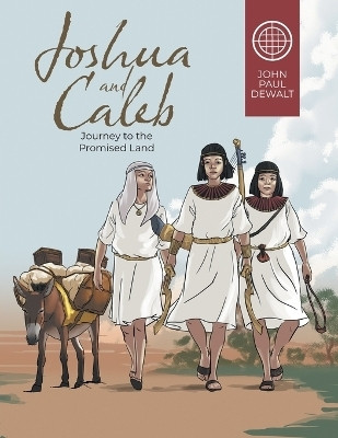 Joshua and Caleb(English, Paperback, John Paul Dewalt)