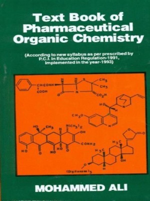 Text Book of Pharmaceutical Organic Chemistry(English, Paperback, Mohammed Ali)