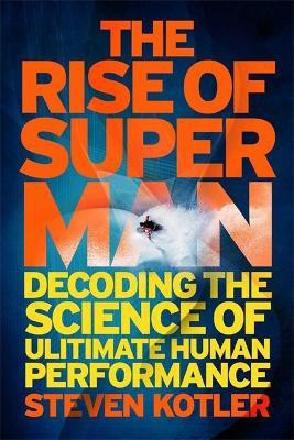 The Rise of Superman(English, Paperback, Kotler Steven)