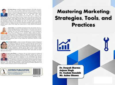Mastering Marketing: Strategies, 
Tools, and Practices  - B5 Size(Paperback, Dr. Deepak Sharma, Anjana Singh, Dr. Rashmi Kaushik, Mr. Ankur Bhamu)