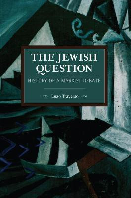 The Jewish Question(English, Paperback, Traverso Enzo)