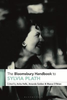 The Bloomsbury Handbook to Sylvia Plath(English, Electronic book text, unknown)