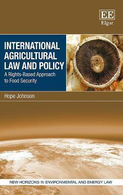 International Agricultural Law and Policy(English, Hardcover, Johnson Hope)