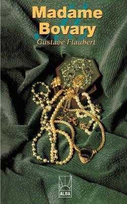Madame Bovary(Spanish, Paperback, Flaubert Gustave)