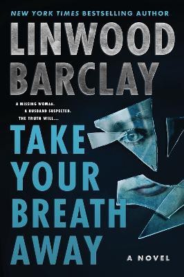 Take Your Breath Away(English, Paperback, Barclay Linwood)