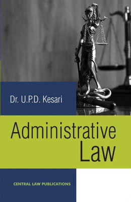 Administrative Law(Paperback, Dr. U. P. D. Kesari)