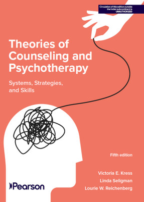 Theories of Counseling and Psychotherapy: Systems, Strategies, and Skills, 5th edition(Paperback, Victoria E. KressLinda W. SeligmanLourie W Reichenberg)