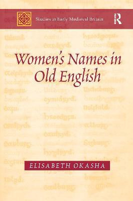 Women's Names in Old English(English, Paperback, Okasha Elisabeth)