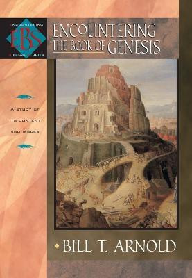 Encountering the Book of Genesis(English, Paperback, Arnold Bill T.)