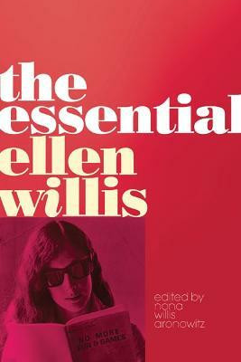 The Essential Ellen Willis(English, Paperback, Willis Ellen)