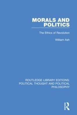 Morals and Politics(English, Paperback, Ash William)