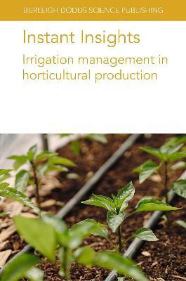 Instant Insights: Irrigation Management in Horticultural Production(English, Paperback, da Silva Andre Dr)