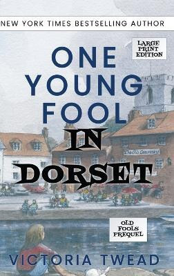 One Young Fool in Dorset - LARGE PRINT(English, Hardcover, Twead Victoria)