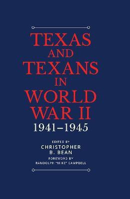 Texas and Texans in World War II(English, Hardcover, Campbell Randolph B. III)