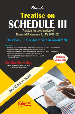 Treatise on Schedule III (A guide for preparation of Financial Statements)(Paperback, CA. (Dr.) Alok K. Garg)