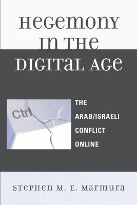 Hegemony in the Digital Age(English, Paperback, Marmura Stephen M. E.)