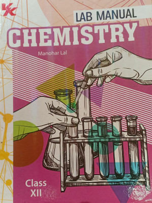Lab Manual Chemistry (HB) With Worksheet | For Class 12 | CBSE Based | NCERT Based | 2025 Edition(Hardcover, Manohar lal)