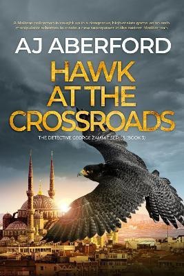 Hawk at the Crossroads(English, Paperback, Aberford AJ)