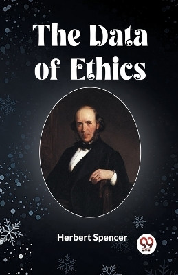 The Data of Ethics(English, Paperback, Spencer Herbert)