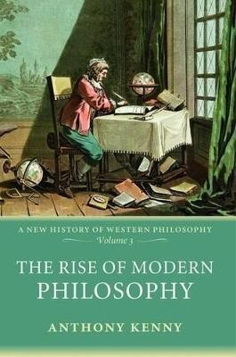 The Rise of Modern Philosophy(English, Paperback, Kenny Anthony)