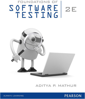 Foundations of Software Testing 2 Edition(English, Paperback, Mathur Aditya P.)