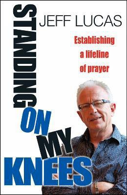 Standing on My Knees(English, Paperback, Lucas Jeff)