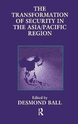 The Transformation of Security in the Asia/Pacific Region(English, Hardcover, unknown)