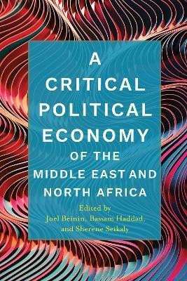 A Critical Political Economy of the Middle East and North Africa(English, Paperback, unknown)