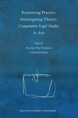Examining Practice, Interrogating Theory: Comparative Legal Studies in Asia(English, Electronic book text, unknown)
