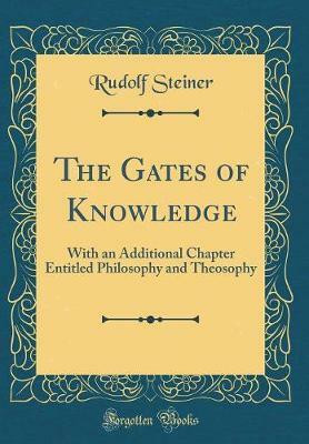 The Gates of Knowledge(English, Hardcover, Steiner Rudolf)