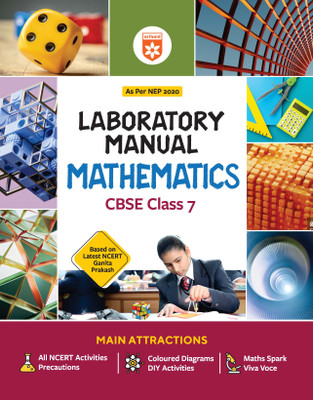 Arihant Lab Manual CBSE Maths Class 7 Exam 2025-26 | As Per NEP 2020 | Based on Latest NCERT Ganita Prakash | Includes All NCERT Activities, Coloured Diagrams, DIY Experiments, Maths Spark & Viva Voce | English Medium(Paperback, Rishabh Khurana, Annu Vishwakarma) Arihant Lab Manual CBSE Maths Class 7 Exam 2025-26 | As Per NEP 2020 | Based on Latest NCERT Ganita Prakash | Includes All NCERT Activities, Coloured Diagrams, DIY Experiments, Maths Spark & Viva Voce | English Medium(Paperback, Rishabh Khurana, Annu Vishwakarma)