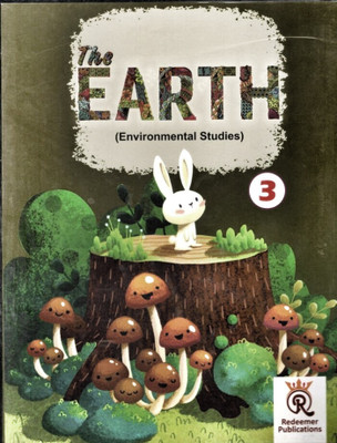The Earth 3  - Environmental Studies Redeemer Publications(Paperback, Dr Murthy Lal)