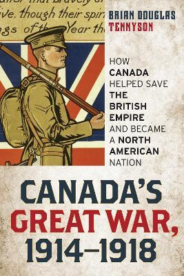 Canada's Great War, 1914-1918(English, Hardcover, Tennyson Brian Douglas)
