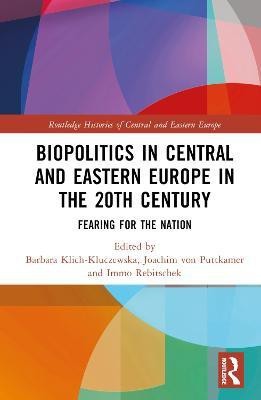 Biopolitics in Central and Eastern Europe in the 20th Century(English, Hardcover, unknown)