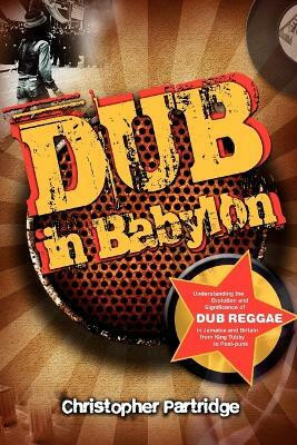 Dub in Babylon(English, Paperback, Partridge Christopher)