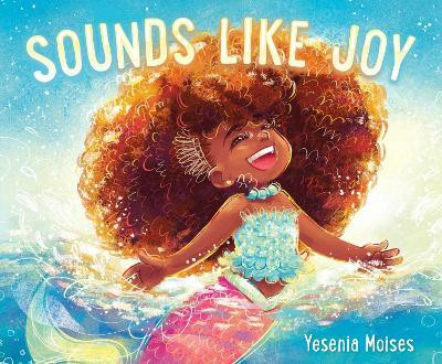 Sounds Like Joy(English, Hardcover, Moises Yesenia)