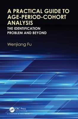 A Practical Guide to Age-Period-Cohort Analysis(English, Hardcover, Fu Wenjiang)