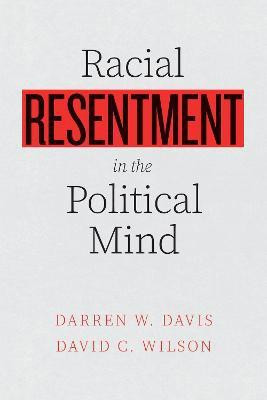 Racial Resentment in the Political Mind(English, Paperback, Davis Darren W.)