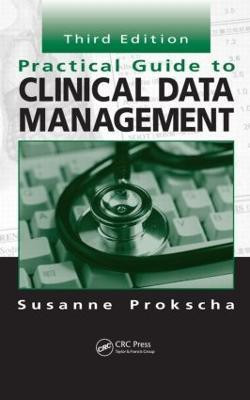 Practical Guide to Clinical Data Management(English, Hardcover, Prokscha Susanne)