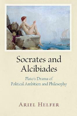 Socrates and Alcibiades(English, Electronic book text, Helfer Ariel)