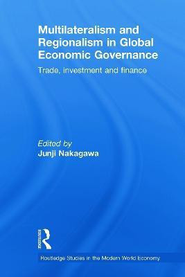 Multilateralism and Regionalism in Global Economic Governance(English, Paperback, unknown)
