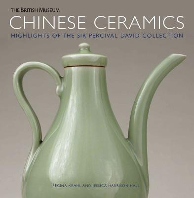 Chinese Ceramics  - Highlights of the Sir Percival David Collection(English, Paperback, Krahl Regina)