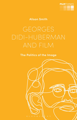Georges Didi-Huberman and Film(English, Paperback, Smith Alison Dr)