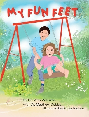 My Fun Feet(English, Hardcover, Williams Mitzi)