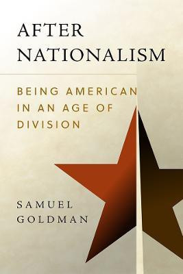 After Nationalism(English, Hardcover, Goldman Samuel)