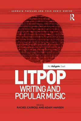 Litpop: Writing and Popular Music(English, Paperback, Carroll Rachel)